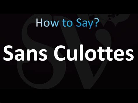 sans culottes pronunciation